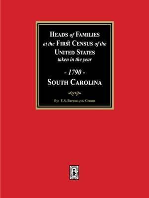 cover image of 1790 Census of South Carolina, Heads of Families at the First Census of the U.S.